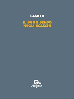 cover image of Il buon senso negli scacchi